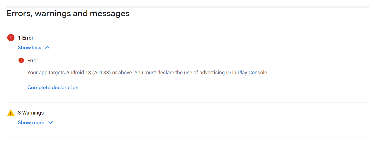 Your app targets Android 13 (API 33) or above. You must declare the use of advertising ID in Play Console.