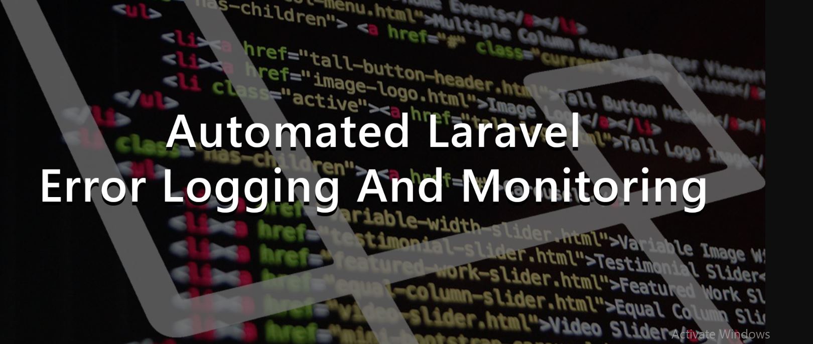 Laravel implement monitoring tools and log aggregation systems.