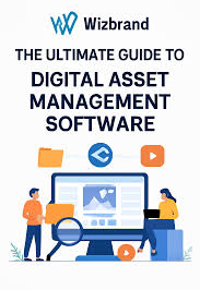 The Ultimate Guide to Choosing the Best Digital Asset Management Software in 2025